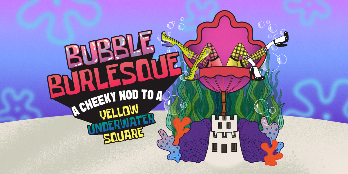 Bubble Burlesque at Music Farm on May 22, 2026