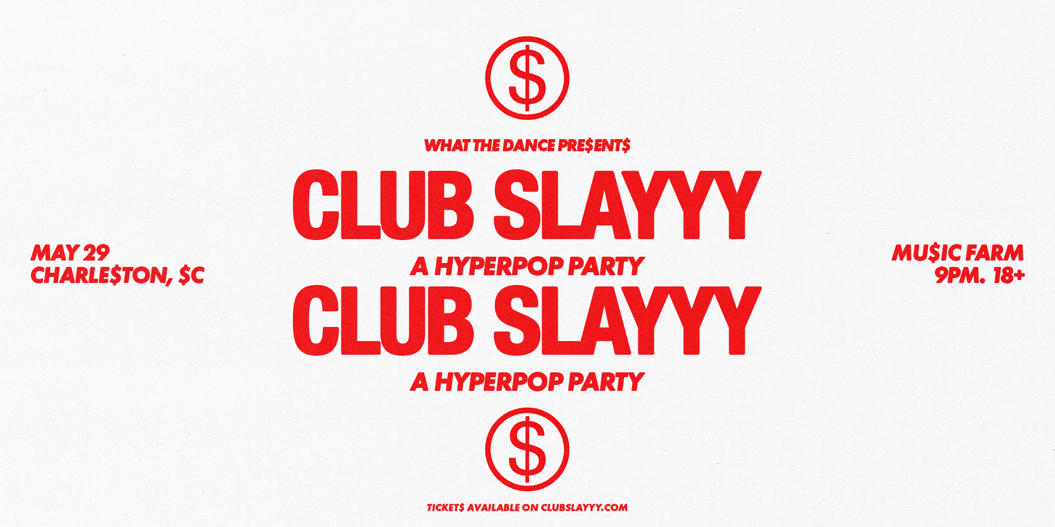 CLUB SLAYYY: A HYPERPOP PARTY at Music Farm on May 29, 2026